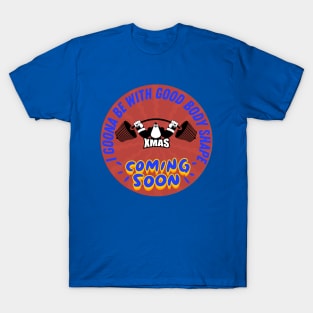 Santa lifts weights -  xmas Coming soon - Blue Orange T-Shirt